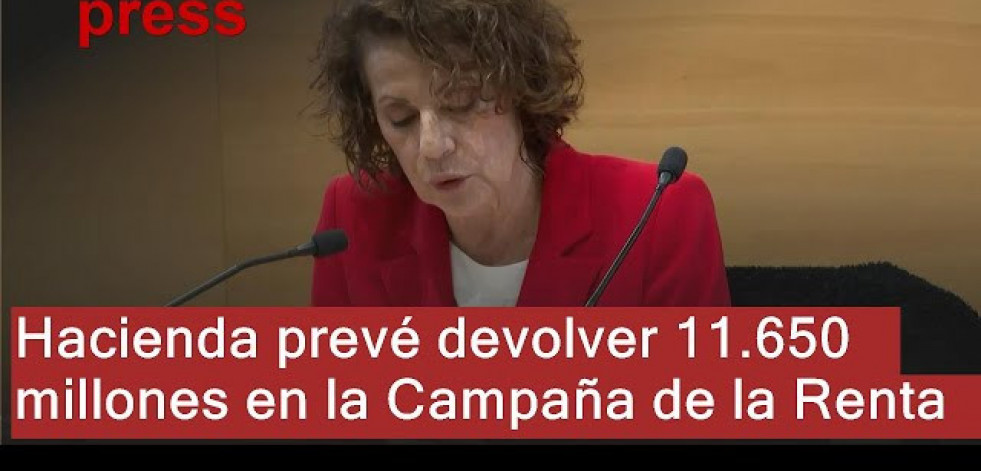 Hacienda prevé devolver 11.650 millones de euros en la campaña de la renta