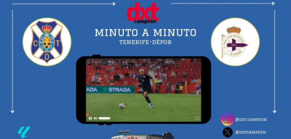 En Directo: Tenerife-Deportivo (0-0) Segunda parte