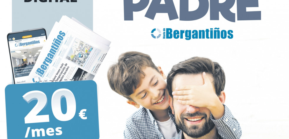 Este Día del Padre regala Diario de Bergantiños