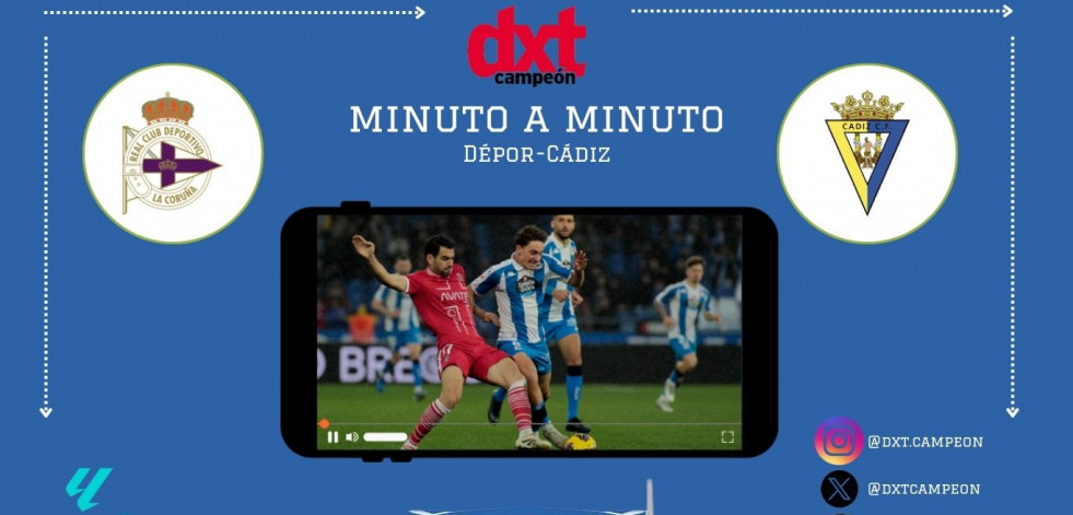 En Directo: Deportivo-Cádiz
